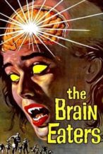 Nonton Film The Brain Eaters (1958) Subtitle Indonesia Streaming Movie Download