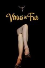 Nonton Film Venus in Fur (2013) Subtitle Indonesia Streaming Movie Download