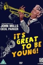 Nonton Film It’s Great to be Young! (1956) Subtitle Indonesia Streaming Movie Download