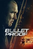 Layarkaca21 LK21 Dunia21 Nonton Film Bullet Proof (2022) Subtitle Indonesia Streaming Movie Download
