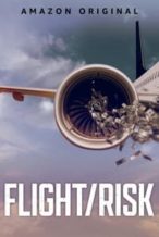 Nonton Film Flight/Risk (2022) Subtitle Indonesia Streaming Movie Download