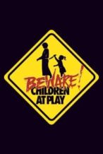 Nonton Film Beware: Children at Play (1989) Subtitle Indonesia Streaming Movie Download