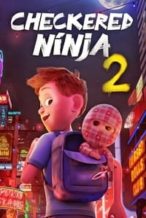 Nonton Film Checkered Ninja 2 (2021) Subtitle Indonesia Streaming Movie Download
