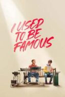 Layarkaca21 LK21 Dunia21 Nonton Film I Used to Be Famous (2022) Subtitle Indonesia Streaming Movie Download