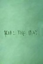 Nonton Film Kill the Day (1996) Subtitle Indonesia Streaming Movie Download