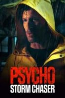 Layarkaca21 LK21 Dunia21 Nonton Film Psycho Storm Chaser (2021) Subtitle Indonesia Streaming Movie Download