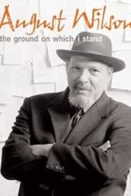 Nonton Film August Wilson: The Ground on Which I Stand (2015) Subtitle Indonesia Streaming Movie Download