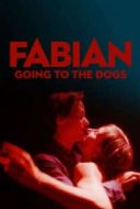 Layarkaca21 LK21 Dunia21 Nonton Film Fabian: Going to the Dogs (2021) Subtitle Indonesia Streaming Movie Download