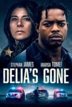 Nonton Film Delia’s Gone (2022) Subtitle Indonesia Streaming Movie Download