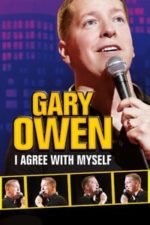 Gary Owen: I Agree With Myself (2015)