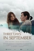 Nonton Film Three Days in September (2015) Subtitle Indonesia Streaming Movie Download