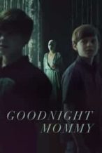 Nonton Film Goodnight Mommy (2022) Subtitle Indonesia Streaming Movie Download