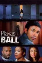Nonton Film Playas Ball (2003) Subtitle Indonesia Streaming Movie Download