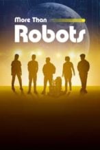 Nonton Film More Than Robots (2022) Subtitle Indonesia Streaming Movie Download