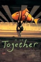Nonton Film Together (2012) Subtitle Indonesia Streaming Movie Download