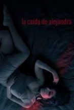 Nonton Film The Fall of Alejandra (2022) Subtitle Indonesia Streaming Movie Download