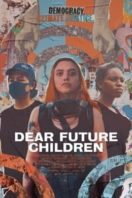 Layarkaca21 LK21 Dunia21 Nonton Film Dear Future Children (2021) Subtitle Indonesia Streaming Movie Download