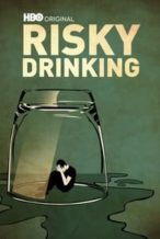 Nonton Film Risky Drinking (2016) Subtitle Indonesia Streaming Movie Download