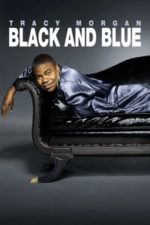 Tracy Morgan: Black & Blue (2010)