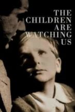 Nonton Film The Children Are Watching Us (1944) Subtitle Indonesia Streaming Movie Download