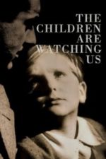 The Children Are Watching Us (1944)