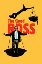 Nonton Film The Good Boss (2021) Subtitle Indonesia Streaming Movie Download