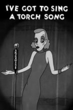Nonton Film I’ve Got to Sing a Torch Song (1933) Subtitle Indonesia Streaming Movie Download