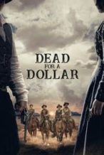 Nonton Film Dead for a Dollar (2022) Subtitle Indonesia Streaming Movie Download
