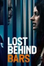 Lost Behind Bars (2008)