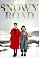 Layarkaca21 LK21 Dunia21 Nonton Film Snowy Road (2017) Subtitle Indonesia Streaming Movie Download