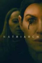 Nonton Film Matriarch (2022) Subtitle Indonesia Streaming Movie Download