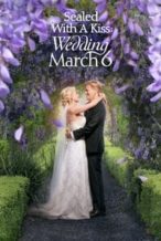 Nonton Film Sealed With a Kiss: Wedding March 6 (2021) Subtitle Indonesia Streaming Movie Download