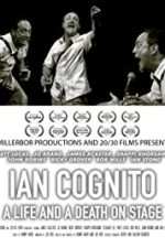 Ian Cognito: A Life and A Death on Stage (2022)