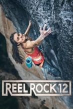 Nonton Film Reel Rock 12 (2017) Subtitle Indonesia Streaming Movie Download