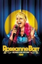 Nonton Film Roseanne Barr: Blonde and Bitchin’ (2006) Subtitle Indonesia Streaming Movie Download