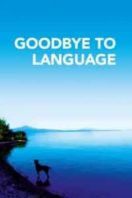 Layarkaca21 LK21 Dunia21 Nonton Film Goodbye to Language (2014) Subtitle Indonesia Streaming Movie Download