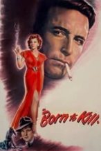 Nonton Film Born to Kill (1947) Subtitle Indonesia Streaming Movie Download