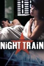 Nonton Film Night Train (2007) Subtitle Indonesia Streaming Movie Download