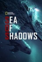 Nonton Film Sea of Shadows (2019) Subtitle Indonesia Streaming Movie Download