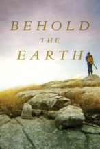 Nonton Film Behold the Earth (2017) Subtitle Indonesia Streaming Movie Download