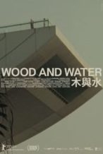 Nonton Film Wood and Water (2022) Subtitle Indonesia Streaming Movie Download