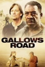 Nonton Film Gallows Road (2015) Subtitle Indonesia Streaming Movie Download