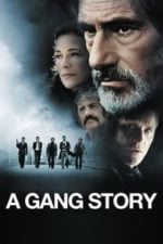 A Gang Story (2011)