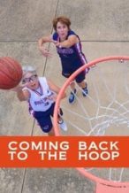 Nonton Film Coming Back to the Hoop (2014) Subtitle Indonesia Streaming Movie Download