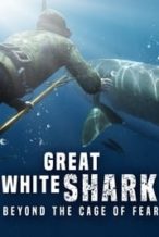 Nonton Film Great White Shark: Beyond the Cage of Fear (2013) Subtitle Indonesia Streaming Movie Download
