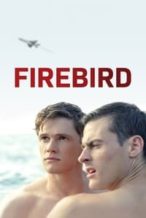 Nonton Film Firebird (2021) Subtitle Indonesia Streaming Movie Download