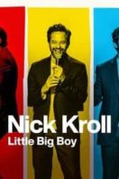 Layarkaca21 LK21 Dunia21 Nonton Film Nick Kroll: Little Big Boy (2022) Subtitle Indonesia Streaming Movie Download