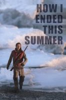 Layarkaca21 LK21 Dunia21 Nonton Film How I Ended This Summer (2010) Subtitle Indonesia Streaming Movie Download