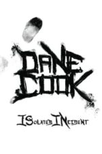 Dane Cook: Isolated Incident (2009)