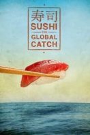 Layarkaca21 LK21 Dunia21 Nonton Film Sushi: The Global Catch (2012) Subtitle Indonesia Streaming Movie Download